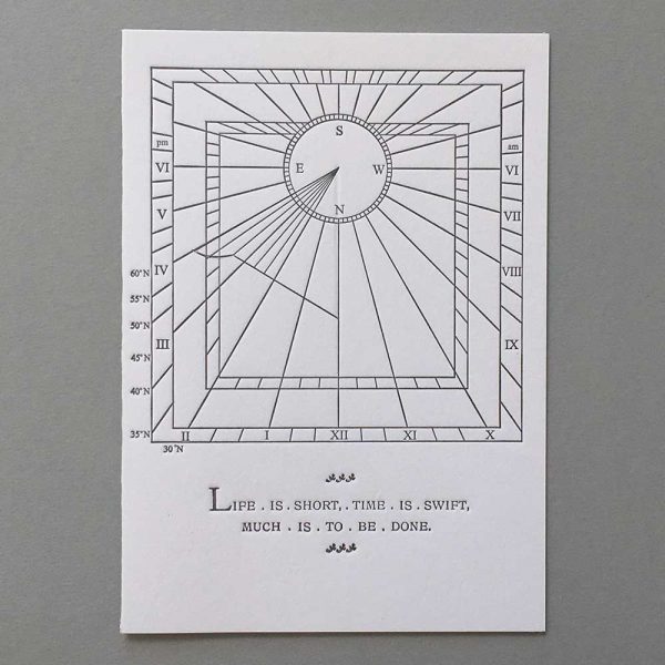 Sundial motto - Life is short, time is swift, much is to be done.