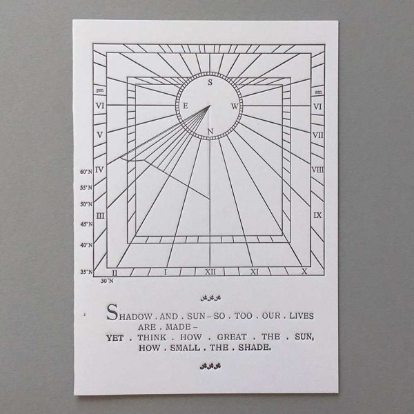 Sundial Motto - Shadow and sun - so too our lives are made - yet think how great the sun, how small the shade.
