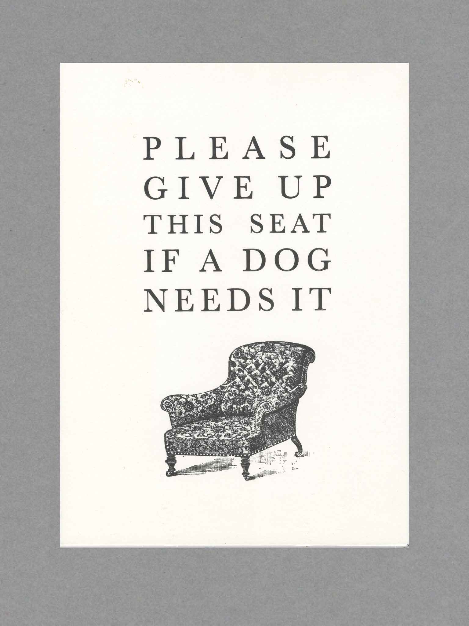 Dog Seat Please give up this seat if a dog needs it - A3 Letterpress Print