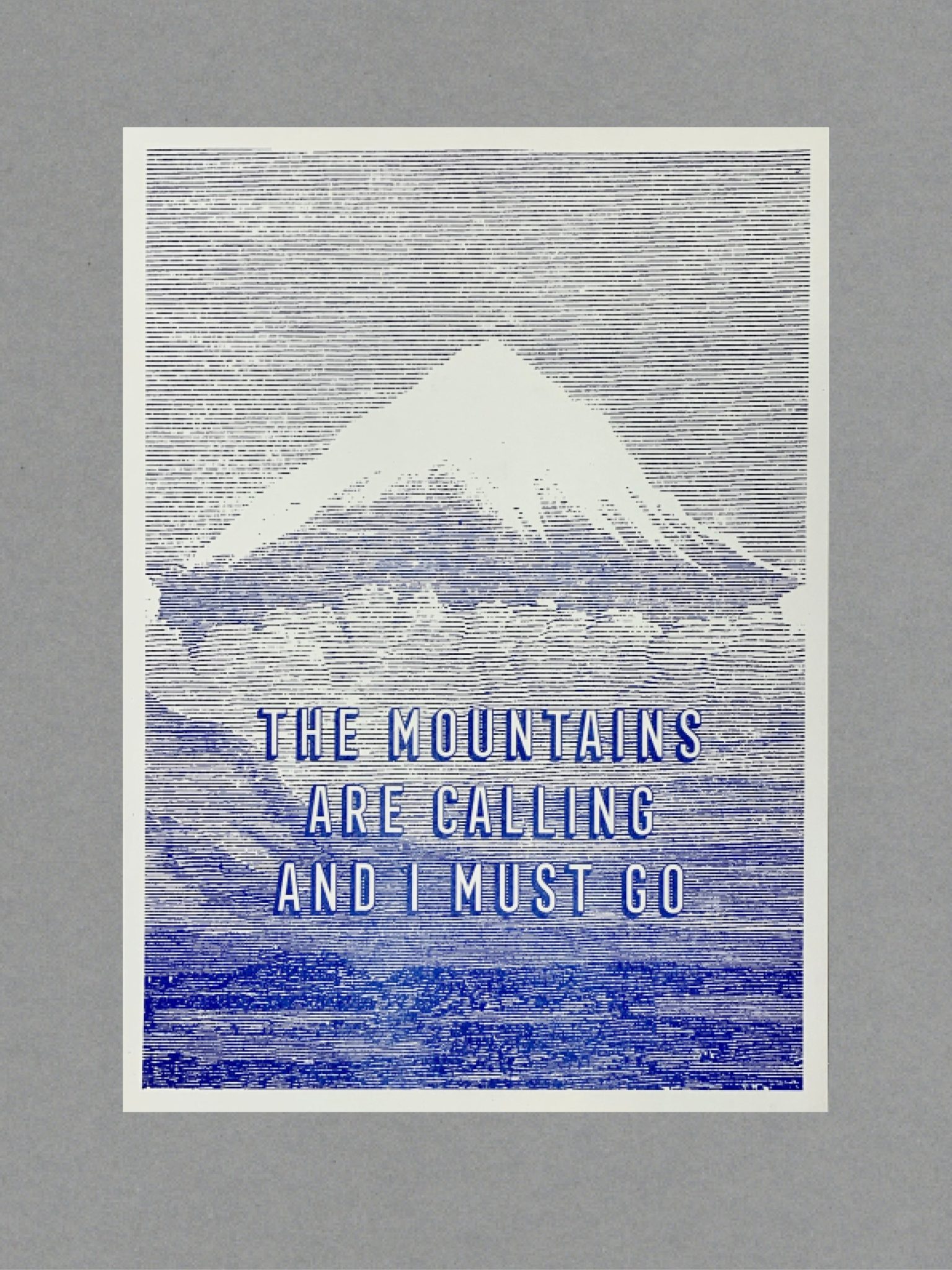 Mountains The Mountains Are Calling - A3 Risograph Print