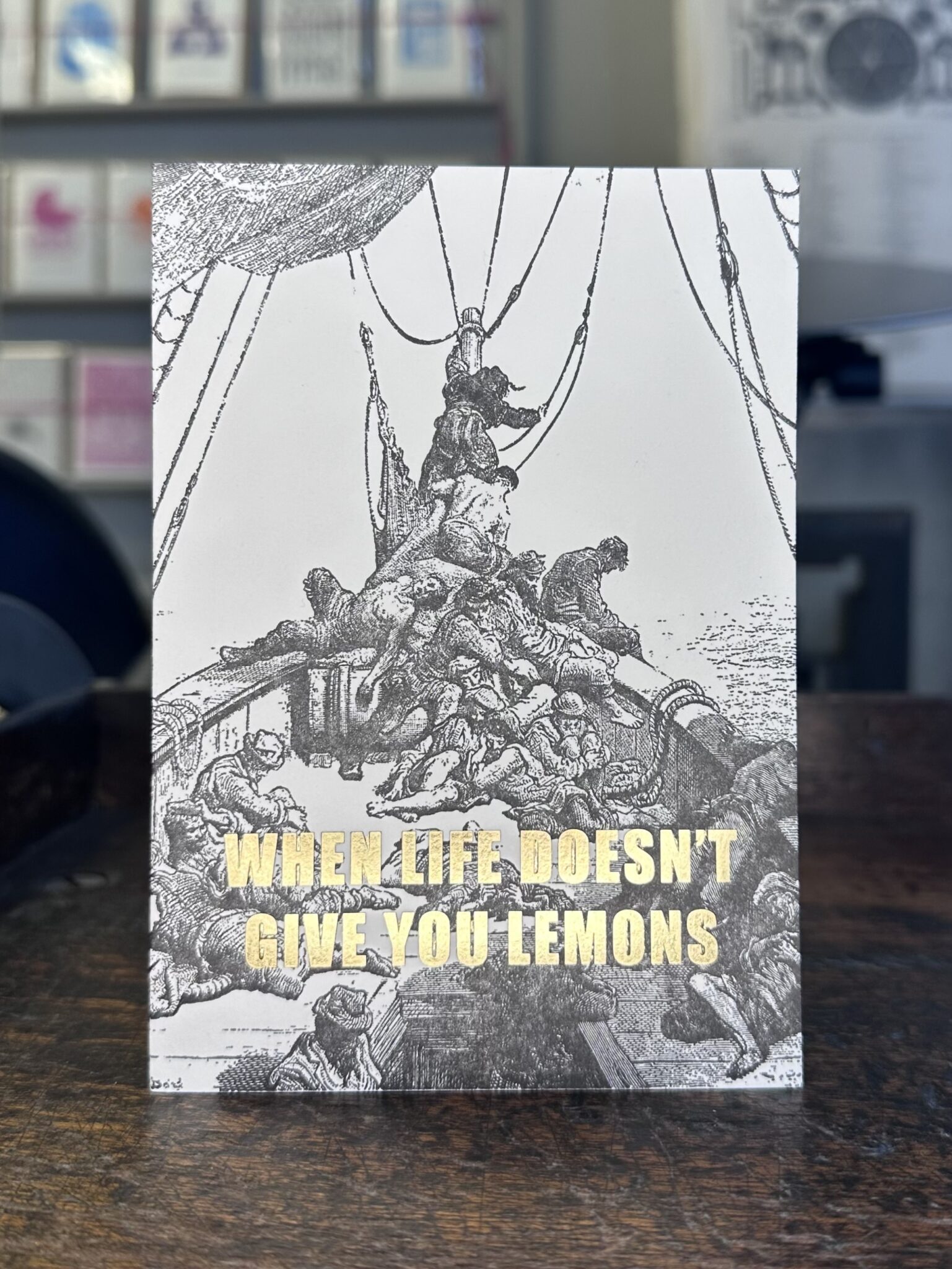 No Lemons When Life Doesn't Give You Lemons Card